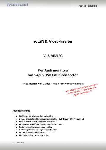 Video-inserter VL2-MMI3G For Audi monitors with ... - vag navisystems
