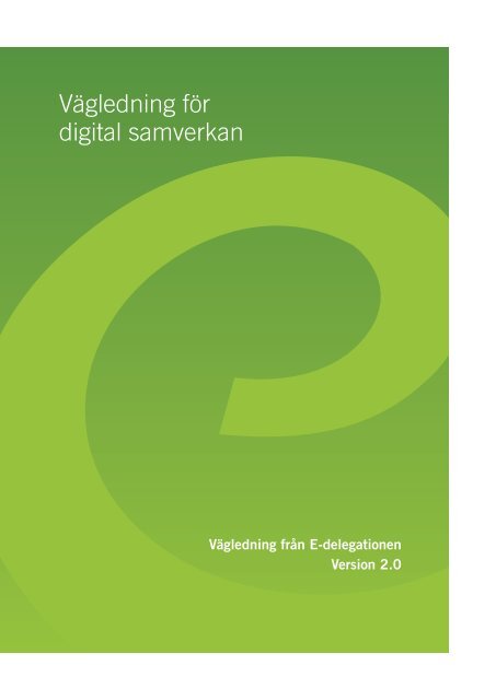 Vägledning för digital samverkan, version 2.0 - E-delegationen