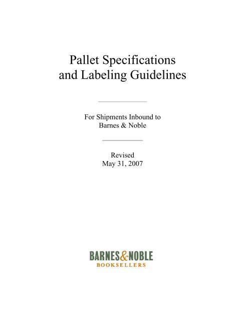 Pallet Specifications And Labeling Guidelines Barnes Noble Inc