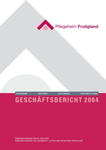 JAHRESBERICHT 2003 - Pflegeheim Frutigland