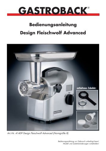 GASTROBACK® Bedienungsanleitung Design Fleischwolf Advanced