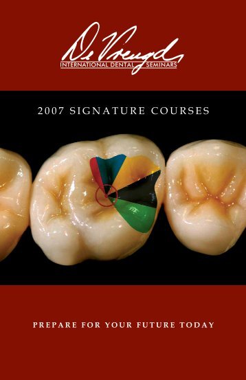 2007 SIGNATURE COURSES - Jensen Dental