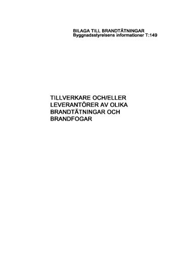 tillverkare och/eller leverantÃ¶rer av olika brandtÃ¤tningar och