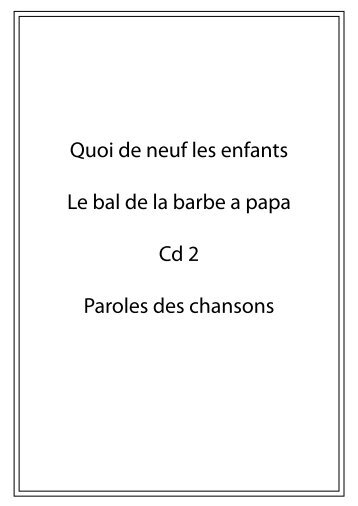 Quoi de neuf les enfants Le bal de la barbe a papa Cd 2 Paroles ...