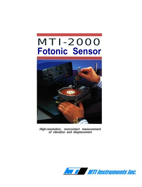 MTI-2000 Fiber Optic Fotonic Sensor System - MTI Instruments Inc.