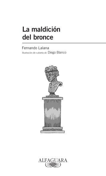 Primeras páginas de La maldición del bronce - Alfaguara