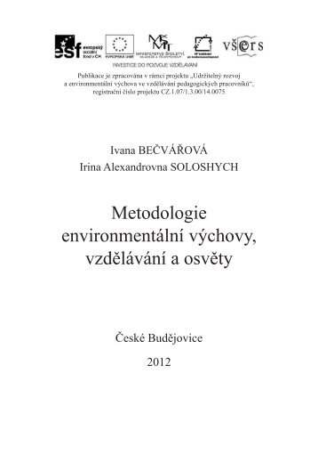 Metodologie environmentÃ¡lnÃ­ vÃ½chovy, vzdÄlÃ¡vÃ¡nÃ­ a ... - Granty VÅ ERS