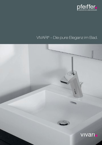 VIVARIÂ® â€“ Die pure Eleganz im Bad. - Pfeiffer & SÃ¶hne GmbH