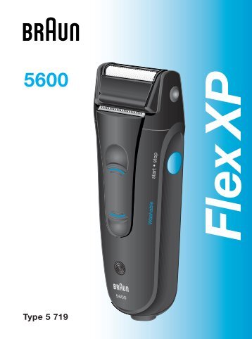 5600, Flex XP - Braun Consumer Service spare parts use ...