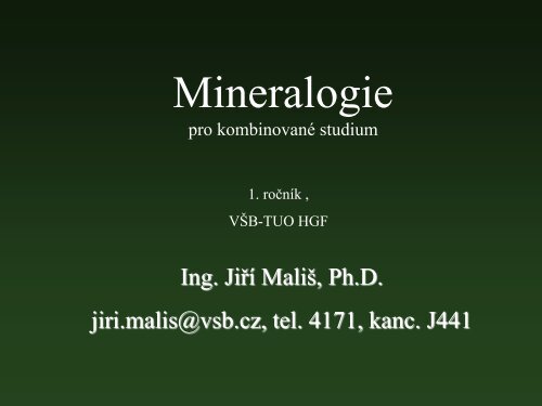 01 Mineralogie pro kombinovanÃ© studium â vÅ¡eobecnÃ¡ mineralogie