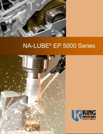 NA-LUBEÂ® EP 5000 Series - King Industries, Inc.