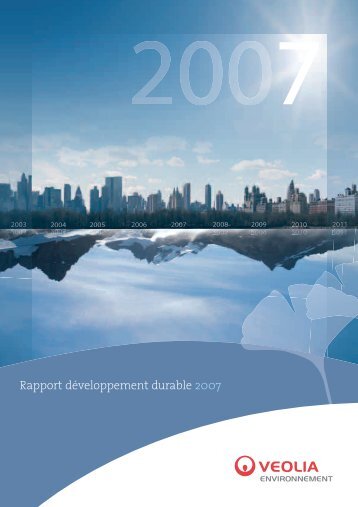 Rapport dÃ©veloppement durable 2007 - Veolia Finance - Veolia ...
