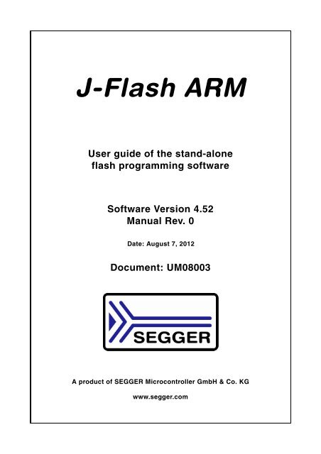 J-Flash ARM User Guide - SEGGER Microcontroller