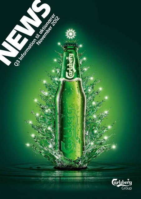 Q 3 Inform ation til aktionÃ¦ rer N ovem ber 2012 - Carlsberg Group