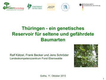 Vortrag "Thüringen - ein genetisches Reservoir für seltene und ...