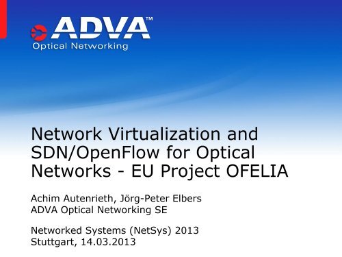 Network Virtualization and SDN/OpenFlow for Optical ... - Ofelia