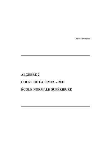 algèbre 2 cours de la fimfa – 2011 école normale supérieure