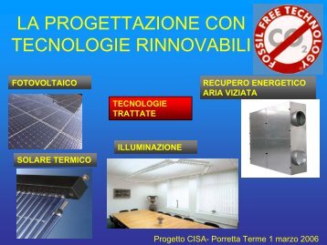 La progettazione con tecnologie rinnovabili - Centro CISA