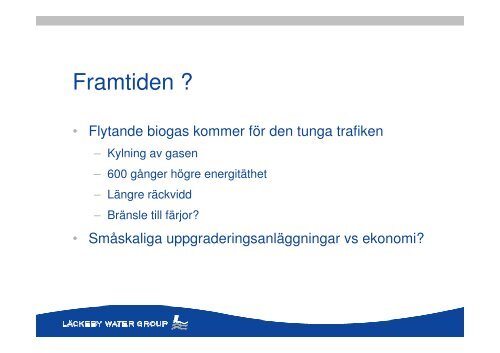 Befintliga och nya reningstekniker fÃ¶r biogas till fordonsgas