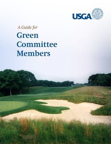A Guide for Green Committee Members - USGA