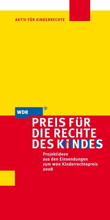 Projektideen aus den Einsendungen zum wdr Kinderrechtepreis 2008