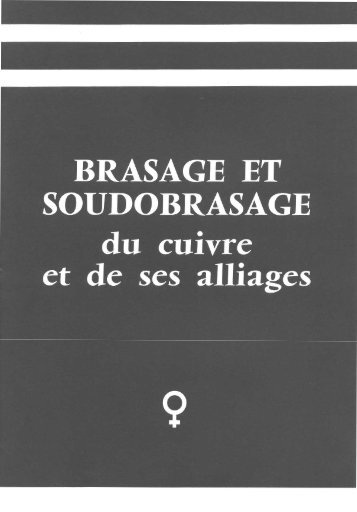 brasage et soudobrasage - Le Centre d'Information du Cuivre ...