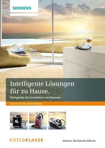 Intelligente Lösungen für zu Hause. - Siemens Hausgeräte