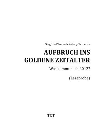 AUFBRUCH INS GOLDENE ZEITALTER - SiegfriedTrebuch.com