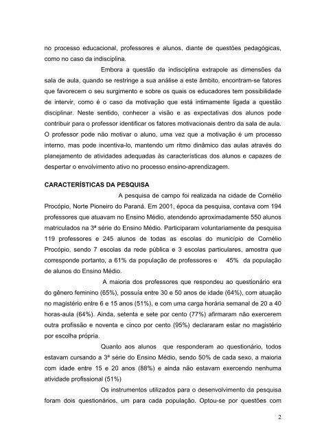 O objetivo geral deste trabalho de pesquisa foi analisar o problema ...