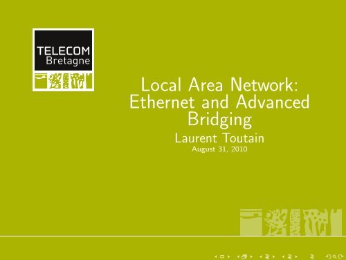 Local Area Network: Ethernet and Advanced Bridging