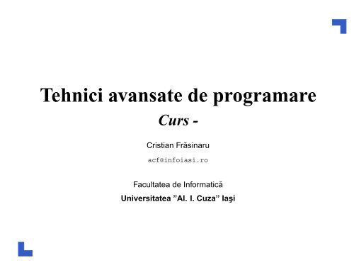 Tehnici avansate de programare - Profs.info.uaic.ro