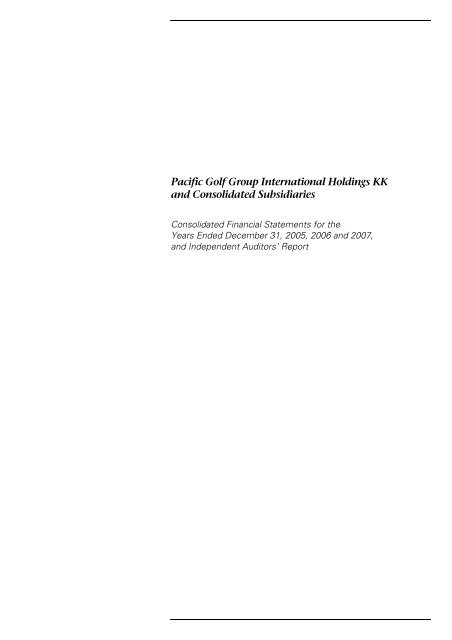 Pacific Golf Group International Holdings KK and Consolidated ...