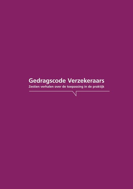 Gedragscode Verzekeraars - zestien verhalen over de toepassing in ...