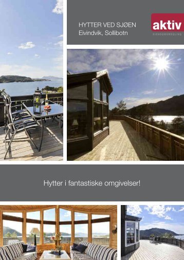Hytter i fantastiske omgivelser!