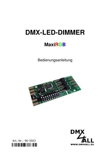 DMX-LED-DIMMER MaxiRGB - DMX4ALL GmbH