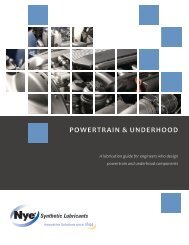 POWERTRAIN & UNDERHOOD - Nye Lubricants, Inc.