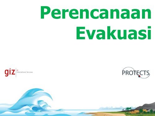 Standard Powerpoint Rencana Evakuasi - GITEWS