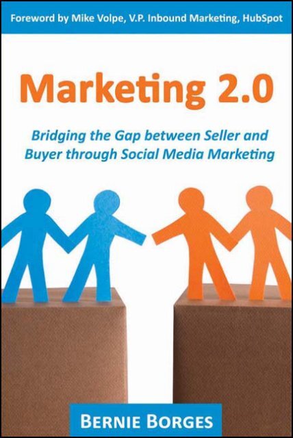 Marketing 2.0: Bridging the Gap between Seller and Buyer ... - Marketo