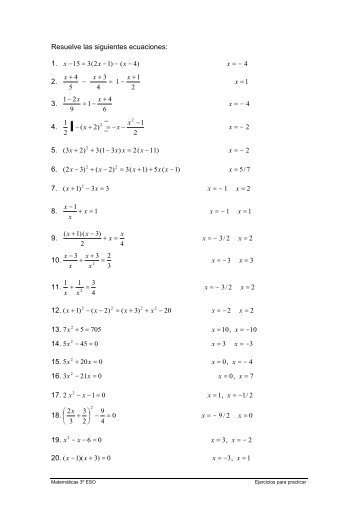 Resuelve las siguientes ecuaciones
