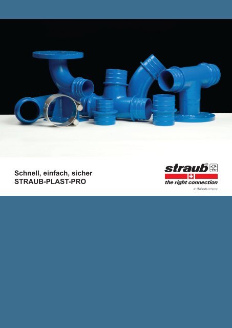 Schnell, einfach, sicher STRAUB-PLAST-PRO