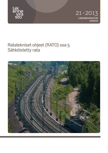 Ratatekniset ohjeet (RATO) osa 5 SÃ¤hkÃ¶istetty rata - Liikennevirasto