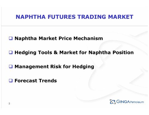 NAPHTHA FUTURES TRADING MARKET