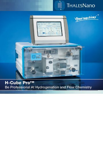 H-Cube Proâ„¢ Brochure - ThalesNano