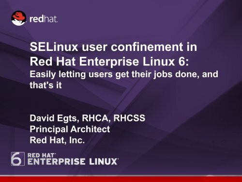 Confining Users with SELinux in Red Hat Enterprise Linux 6 - Mil-OSS