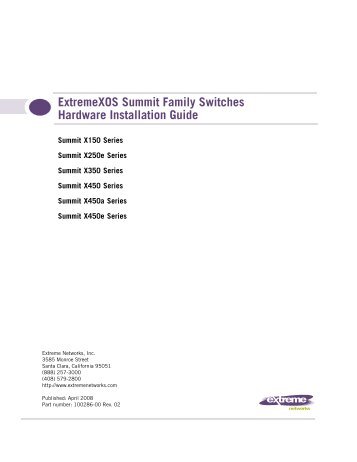 ExtremeXOS Summit Family Switches Hardware ... - Extreme Networks