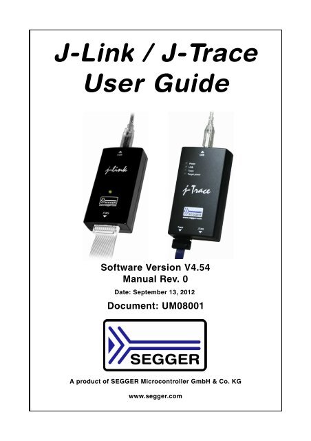 J-Link / J-Trace User Guide (UM08001) - SEGGER Microcontroller