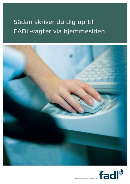 Vejledning til Vagtopskrivning - fadl.dk