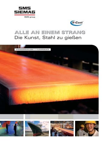 ALLE AN EINEM STRANG Die Kunst, Stahl zu ... - SMS Siemag AG