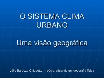 O SISTEMA CLIMA URBANO Uma visÃ£o geogrÃ¡fica - USP