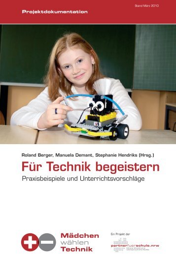 Für Technik begeistern - Stiftung Partner für Schule NRW ...
